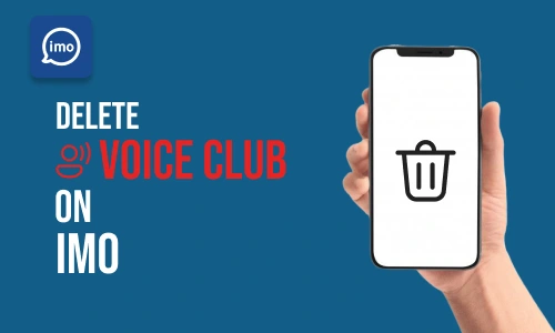 How to Delete Imo Voice Club